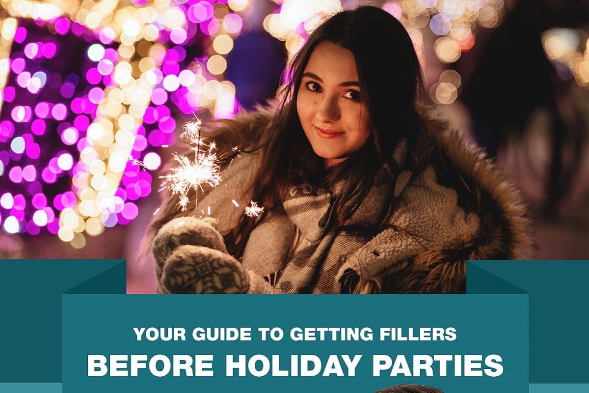 Your Guide to Getting Fillers before Holiday Parties [Infographic]