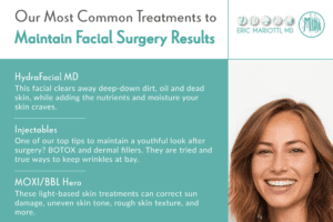 Our Most Common Treatments to Maintain Facial Surgery Results